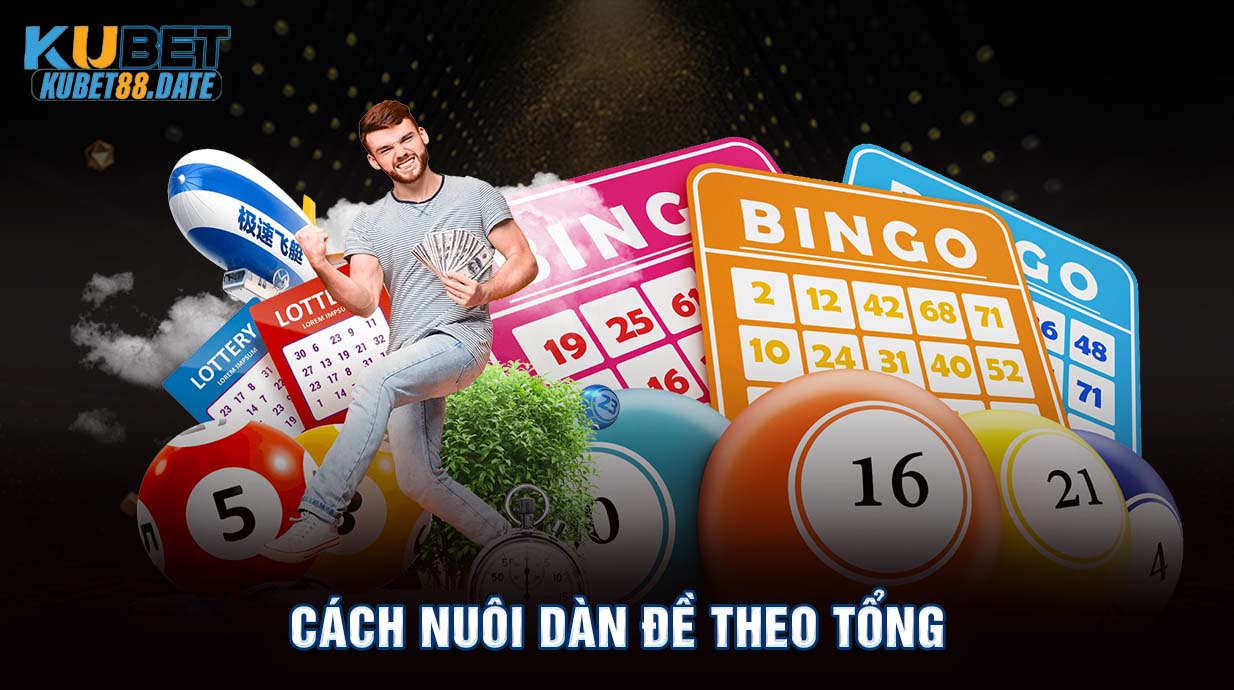 Cách nuôi dàn đề theo tổng 