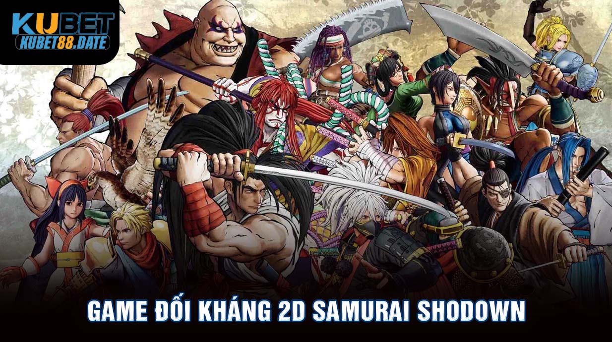 “Samurai Shodown” là một trò chơi đối kháng 2D