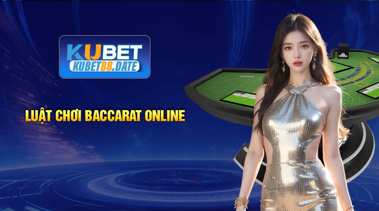 Luật chơi Baccarat online