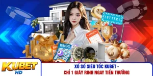 Xổ Số Siêu Tốc Kubet - Chỉ 1 Giây Rinh Ngay Tiền Thưởng